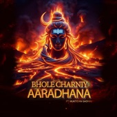 Bhole Charniy Aaradhana (feat. Muktidan Gadhvi) artwork