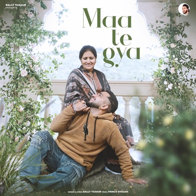 Maa Te Gya - Single