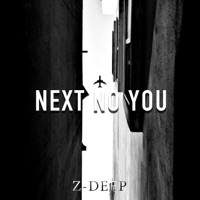 Next No You - Single - Z-DEEP