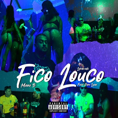 Fico Louco (feat. Dom Luan) - Single