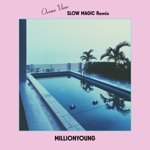 Ocean View (Slow Magic Remix) - Single