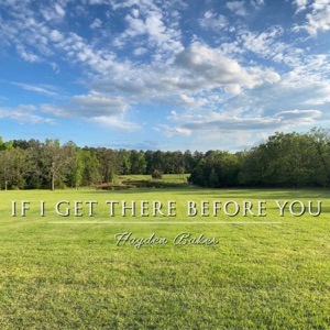 If I Get There Before You - Single