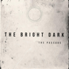 The Passage - The Bright Dark