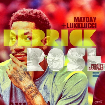 Derrick Rose (feat. Lukk Lucci) - Single