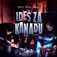 Ides Za Kanadu - Single - THCF & Coby