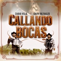 Callando Bocas (feat. Chava Villa) - Single - Grupo Bazukazo