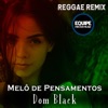 Melo I'm Sorry Vs Pensamentos (Versão Reggae Remix) - Single