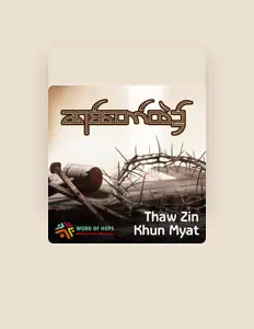Khun Myatを聴いたり、ミュージックビデオを鑑賞したり、経歴やツアー日程などを確認したりしましょう！