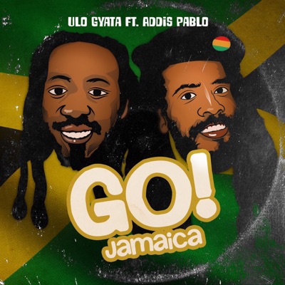 Go Jamaica (feat. Addis Pablo) - Single