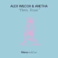 Paris, Texas - Single - Alex Wilcox & Anetha