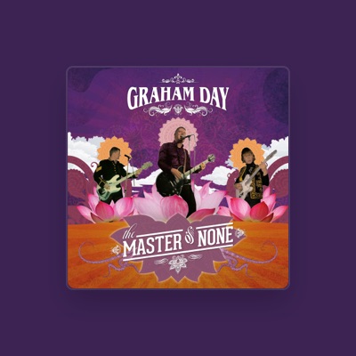 Listen to Graham Day, watch music videos, read bio, see tour dates & more!