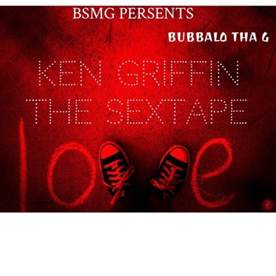 Ken Griffin (The SexTape) [feat. Last King] - EP