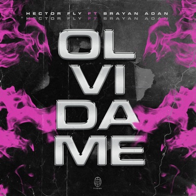 OLVIDAME (feat. Brayan Adán) - Single