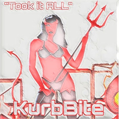 Took it ALL (feat. KurbBite & Frozt) [Remastered] - Single