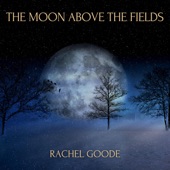 The Moon Above the Fields artwork