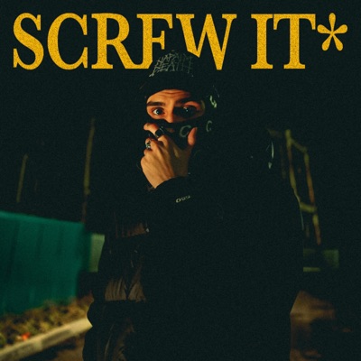 Screw It - Single