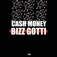 CASH MONEY - Single - Bizz Gotti