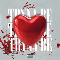 Tryna be - Single - Kado