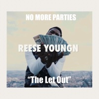 No More Parties - Single - Reese Youngn