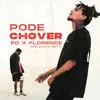 Stream & download Pode Chover (feat. Iago Britto) - Single