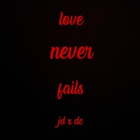 Love Never Fails - Single - jon doe & Desther Camacho