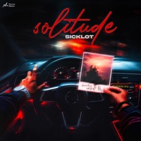 Solitude - Single - SickLot