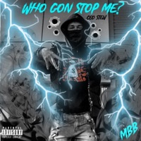 Who Gon Stop Me ? - Single - Ceo Stew