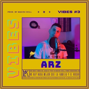 ARZ  MAKIN CHILL VIBES #3 (feat. ARZ)