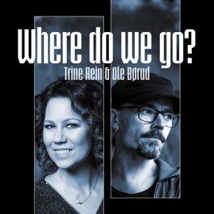 Where Do We Go (feat. Ole Børud)