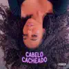 Stream & download Cabelo Cacheado - Single