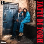 Jatti Di Torh - Single