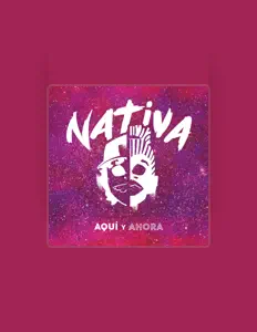 Listen to Nativa, watch music videos, read bio, see tour dates & more!