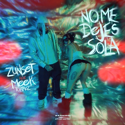 No Me Dejes Sola (feat. Meek Torrez) - Single