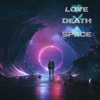 Love Death + Space - EP - BLESSED MANE