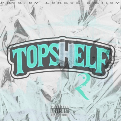 Topshelf Why You Trip Like That?, Pt. 2