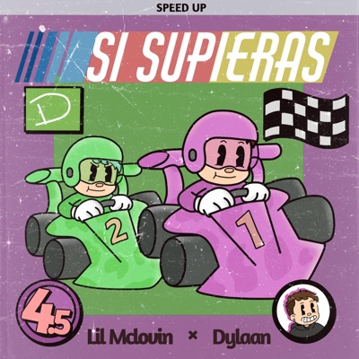 Si Supieras (Speed Up) (feat. Lil Mclovin) [Fast version] - Single