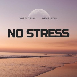 No Stress Wiffi Drips & Henrisoul