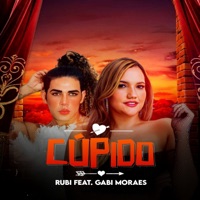 Cupido - Single - RUBI OFICIAL & Gabi Moraes