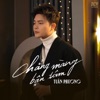 Chẳng Màng Bận Tâm - Single