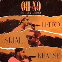 Oh No (feat. Behzad Leito & Sepehr Khalse) [Remix] - Single - Sijal & DJ ALEX ALiDAD
