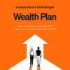 Wealth Plan: How to Invest in New Zealand Property and Retire on Real Estate (Unabridged) - Andrew Nicol & Ed McKnight