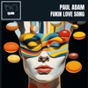 Fukin Love Song - Single