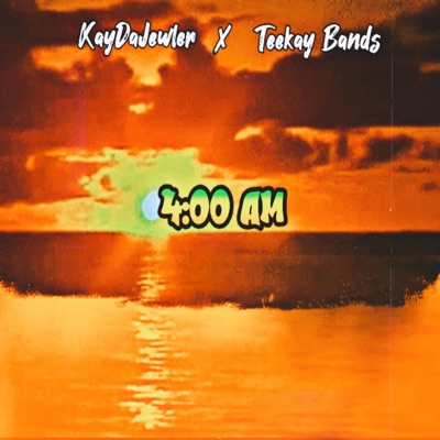 4:00 am (feat. KayDaJewler) [OTHMIX] - Single