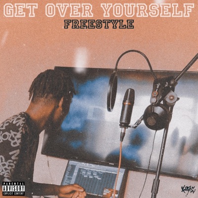 Get Over Your$elf (Freestyle) - Single