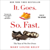 It. Goes. So. Fast. - Mary Louise Kelly