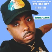 Jersey Anniversary Club Mix Aye Bay Bay (Radio Edit) artwork
