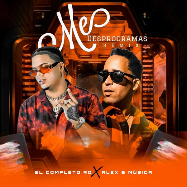 Me desprogramas (Remix)