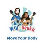 Will's Jams & Seeka Sings - Move Your Body