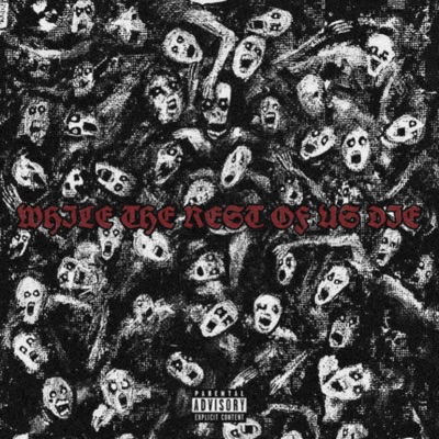 While the Rest of Us Die - EP