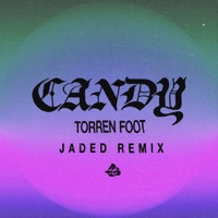 Candy (JADED Remix) - Single - Torren Foot